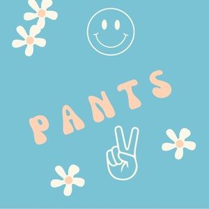 PANTS!
